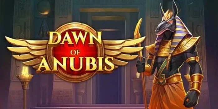 Tips Jitu Raih Maxwin Bermain Slot Dawn of Anubis