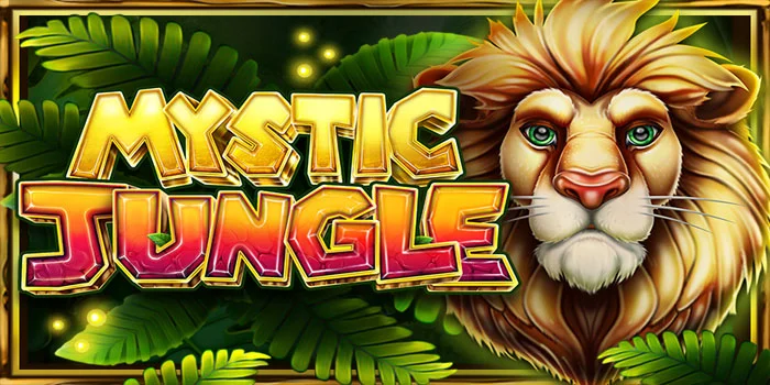 Pola Gacor di Slot Mystic Jungle Untuk Raih Cuan Tanpa Henti