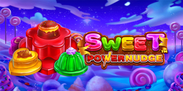 Strategi Sederhana Mendapatkan Maxwin Slot Sweet Powernudge