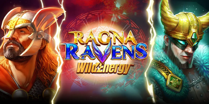 Strategi Bermain Slot Ragnaravens WildEnergy Agar Menang Besar